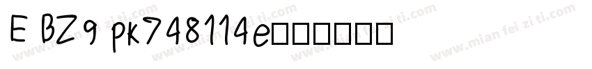 E BZ9 pk748114e字体转换